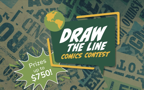 Draw the Line Comics Contest. Prizes up to $750. 