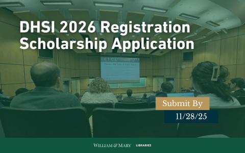 DHSI 2026 Registration Scholarship Application open till November 28, 2025.