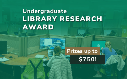 Undergraduate Library Research award with prizes up to $750