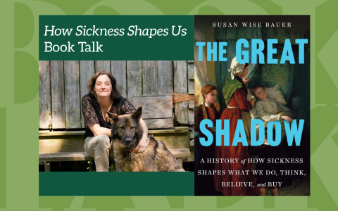 How Sickness Shapes Us Book Talk with an image of the author and her dog, and the cover of the book, The Great Shadow