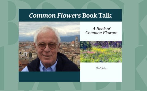 Common Flowers Book Talk featuring photo of the author and the cover of the book