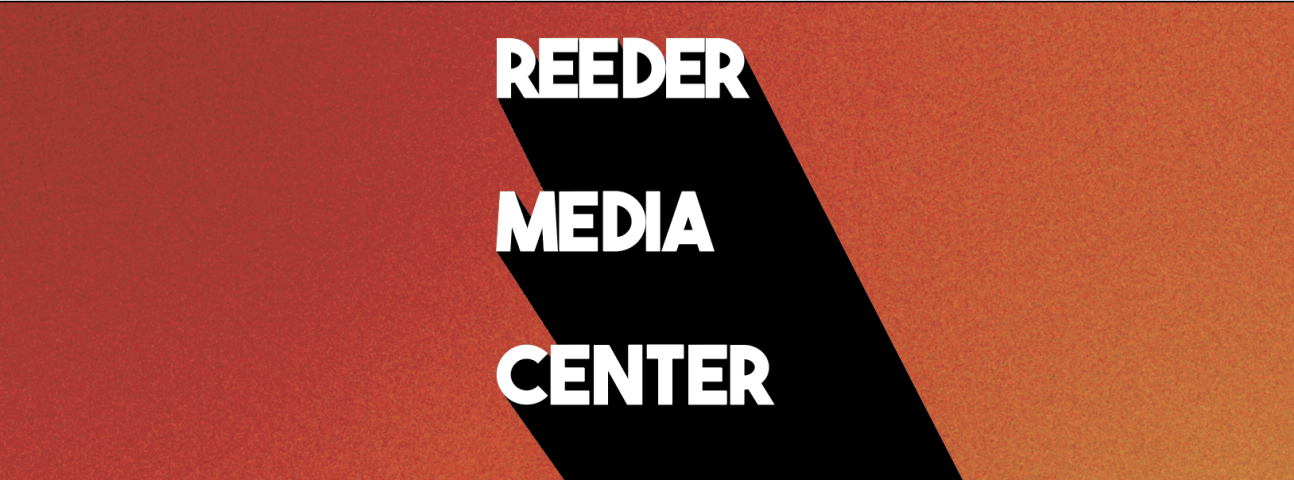 Reeder Media Center