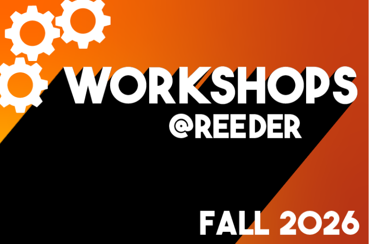 graphic with text: workshops at reeder fall 2026
