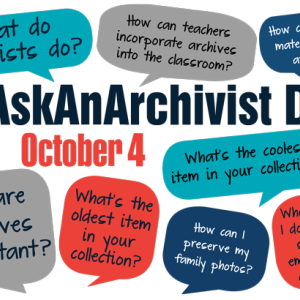 Ask an archivist day flyer with various questions in chat bubbles