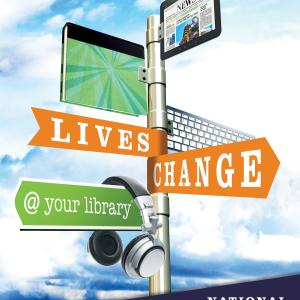 Sign post with the words Lives Change at your library