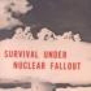 Survival Under Nuclear Fallout