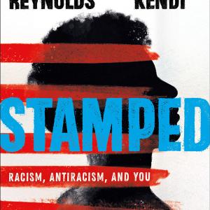 Stamped: Racism, Antiracism and You book cover